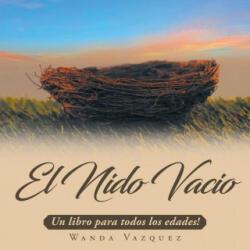 El Nido Vacio - Wanda Vazquez (ISBN: 9781098075781)