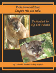 Photo Memorial Book Cougars Mac and Reise - Holly Kopacz, Lawanna Mitchell (ISBN: 9781700409614)