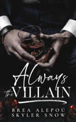 Always the Villain - Skyler Snow, Brea Alepou (2026)