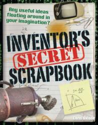 Inventors' Secret Scrapbook (ISBN: 9781408126868)