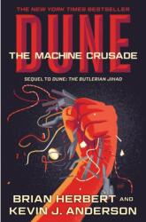 Dune: The Machine Crusade - Kevin J Anderson (ISBN: 9781250388759)