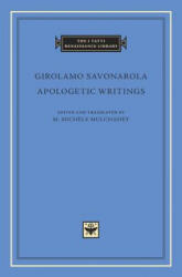 Apologetic Writings - Girolamo Savonarola (ISBN: 9780674054981)