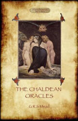 Chaldean Oracles - George Robert Mead (ISBN: 9781908388261)