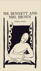 Mr. Bennett and Mrs. Brown - Virginia Woolf (ISBN: 9781963956177)
