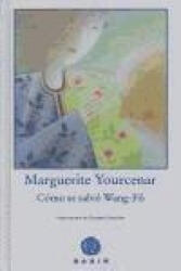 Cómo se salvó Wang-Fô - Marguerite Yourcenar, Georges Lemoine, Emma Calatayud (ISBN: 9788493523732)