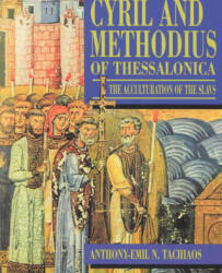 Cyril and Methodius of Thessalonica - Anthony-Emil Tachiaous (ISBN: 9780881411980)