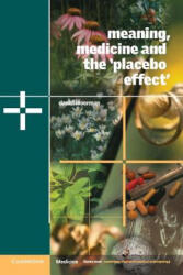 Meaning, Medicine and the 'Placebo Effect' - Daniel E Moerman (ISBN: 9780521000871)