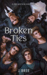 Broken Ties - J Bree (ISBN: 9781923072206)