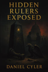 Hidden Rulers Exposed - Daniel Cyler (ISBN: 9789699792311)
