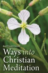 Ways into Christian Meditation (ISBN: 9781782502128)