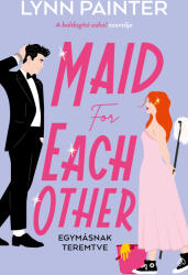 Maid for Each Other - Egymásnak teremtve (ISBN: 9789636368203)