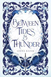 Between Tides & Thunder - Leena Kazak (2026)