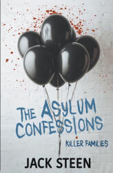 The Asylum Confessions - Jack Steen (2022)