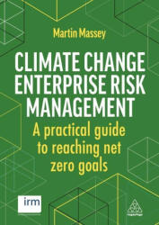 Climate Change Enterprise Risk Management - Clive Thompson (ISBN: 9781398608702)