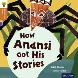Oxford Reading Tree Traditional Tales: Level 8: How Anansi Got His Stories (ISBN: 9780198339779)
