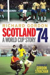 Scotland '74 (ISBN: 9781845027490)