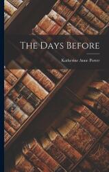 The Days Before (ISBN: 9781018379593)