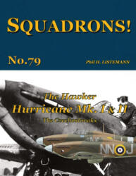 The Hawker Hurricane Mk I & Mk II - Phil H. Listemann (ISBN: 9782494471443)