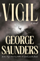 SAUNDERS GEORGE - Vigil - SAUNDERS GEORGE (ISBN: 9780525509622)