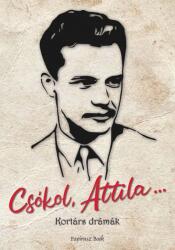 Csókol Attila (ISBN: 9786156105738)