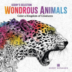 Wondrous Animals: Color a Kingdom of Creatures - Rosanes, Kerby (2023)