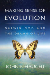 Making Sense of Evolution - John F. Haught (ISBN: 9780664232856)