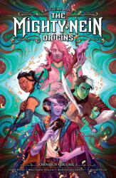 Critical Role: The Mighty Nein Origins Omnibus Volume 2 - Kendra Wells, Mae Catt, Hunter Bonyun, Selina Espiritu (ISBN: 9781506753775)