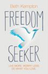 Freedom Seeker - Beth Kempton (ISBN: 9781401968489)