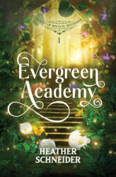 Evergreen Academy - Heather Schneider (2024)