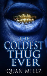 The Coldest Thug Ever - Quan Millz (2022)
