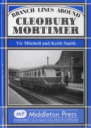 Branch Lines Around Cleobury Mortimer (ISBN: 9781906008185)