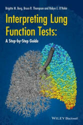 Interpreting Lung Function Tests - A Step-by-Step Guide - Bruce Thompson (2014)