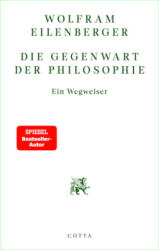 Die Gegenwart der Philosophie (ISBN: 9783768198554)