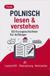 Polnisch lesen & verstehen - 60 Kurzgeschichten für Anfänger (ISBN: 9789403829968)