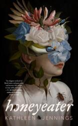 Honeyeater (ISBN: 9781250845887)