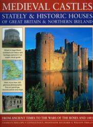 Medieval Castles, Stately and Historic Houses of Great Britain and Northern Ireland (ISBN: 9781844765638)