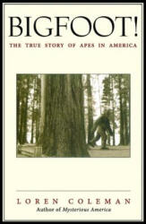 Bigfoot! - Loren Coleman (ISBN: 9780743469753)