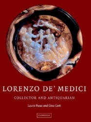 Lorenzo de'Medici, Collector of Antiquities - Laurie Fusco, Gino Corti (ISBN: 9780521452458)