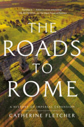 The Roads to Rome - FLETCHER CATHERINE (ISBN: 9781639367603)