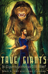 True Giants - Loren Coleman (ISBN: 9781933665498)