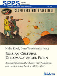 Russian Cultural Diplomacy under Putin - Denys Tereshchenko, Leonid Sayansky (ISBN: 9783838218014)