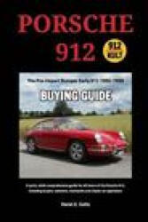 Porsche 912 Buying Guide - Goltz Horst E. Goltz (ISBN: 9781006065637)