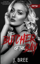 Butcher of the Bay - J Bree (ISBN: 9781923072152)