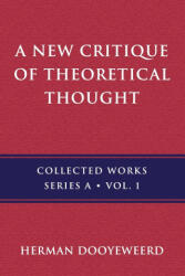 New Critique of Theoretical Thought, Vol. 1 - Dooyeweerd Herman Dooyeweerd (ISBN: 9780888152954)