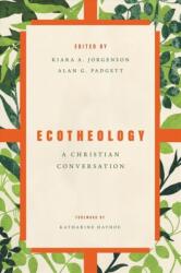 ECOTHEOLOGY - Alan G. Padgett (ISBN: 9780802874412)