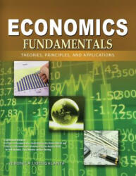 Economics Fundamentals: Theories, Principles, and Applications - Veronica Udeogalanya (ISBN: 9780757564666)