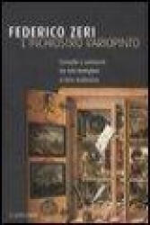 L'inchiostro variopinto. Cronache e commenti dai falsi Modigliani al falso Guidoriccio - Federico Zeri (ISBN: 9788830405929)