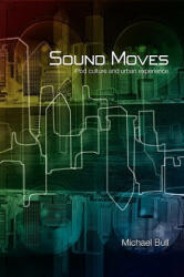 Sound Moves - Bull, Michael (ISBN: 9780415257527)