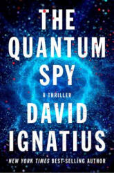 The Quantum Spy: A Thriller - David Ignatius (ISBN: 9780393254150)