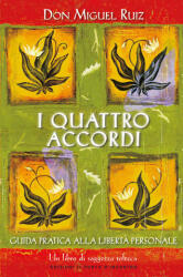 quattro accordi. Guida pratica alla libertà personale - Miguel Ruiz (ISBN: 9791255941835)